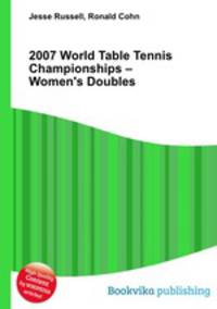 2007 World Table Tennis Championships – Women