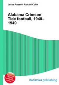 Alabama Crimson Tide football, 1940–1949