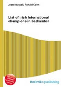 List of Irish International champions in badminton