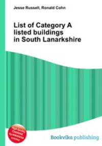 List of Category A listed buildings in South Lanarkshire