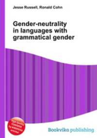 Gender-neutrality in languages with grammatical gender