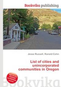 List of cities and unincorporated communities in Oregon