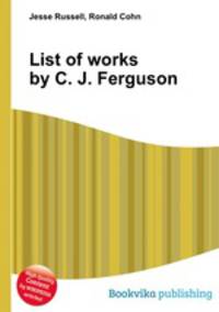 List of works by C. J. Ferguson