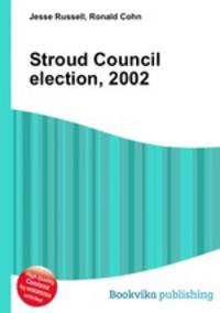 Stroud Council election, 2002