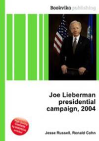 Joe Lieberman presidential campaign, 2004