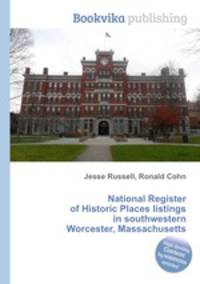 National Register of Historic Places listings in southwestern Worcester, Massachusetts
