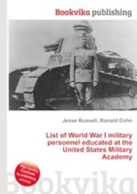 List of World War I military personnel educated at the United States Military Academy
