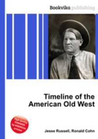 Timeline of the American Old West