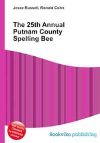 The 25th Annual Putnam County Spelling Bee