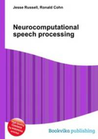 Neurocomputational speech processing