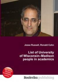 List of University of Wisconsin–Madison people in academics