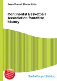 Continental Basketball Association franchise history