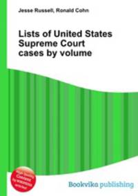 Lists of United States Supreme Court cases by volume