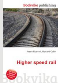 Higher speed rail