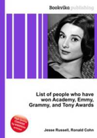 List of people who have won Academy, Emmy, Grammy, and Tony Awards