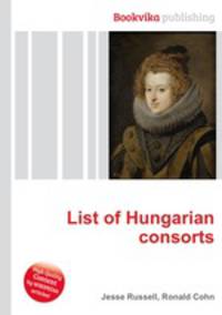 List of Hungarian consorts