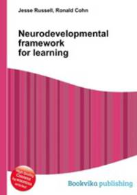 Neurodevelopmental framework for learning