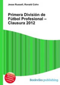 Primera Division de Futbol Profesional – Clausura 2012
