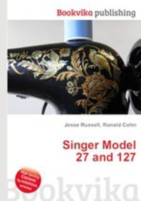 Singer Model 27 and 127