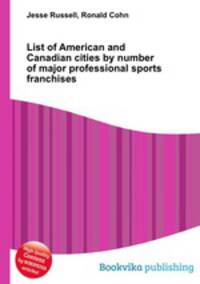 List of American and Canadian cities by number of major professional sports franchises