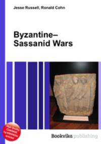 Byzantine–Sassanid Wars