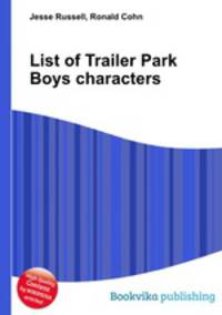List of Trailer Park Boys characters