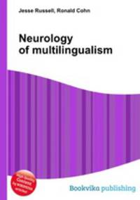 Neurology of multilingualism