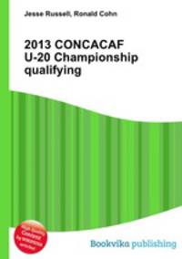 2013 CONCACAF U-20 Championship qualifying