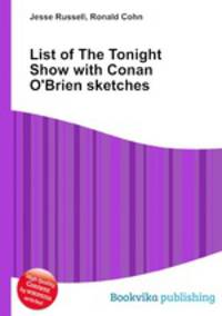List of The Tonight Show with Conan O