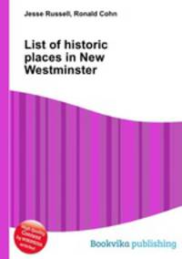 List of historic places in New Westminster