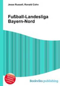Fu?ball-Landesliga Bayern-Nord