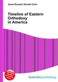 Timeline of Eastern Orthodoxy in America