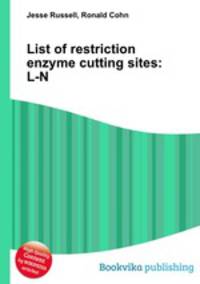 List of restriction enzyme cutting sites: L-N