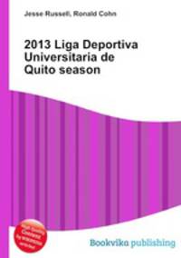 2013 Liga Deportiva Universitaria de Quito season