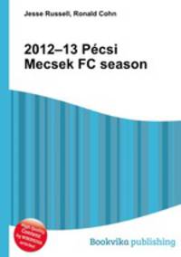 2012–13 Pecsi Mecsek FC season