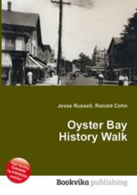Oyster Bay History Walk