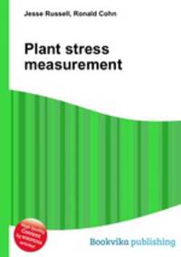 Plant stress measurement