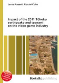 Impact of the 2011 Tohoku earthquake and tsunami on the video game industry