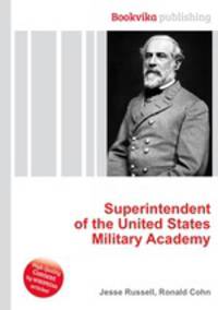 Superintendent of the United States Military Academy