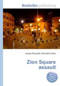 Zion Square assault