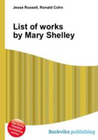 List of works by Mary Shelley