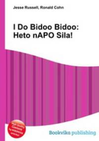 I Do Bidoo Bidoo: Heto nAPO Sila!