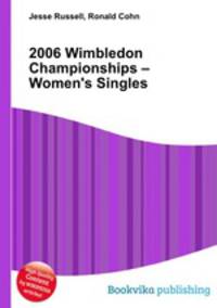 2006 Wimbledon Championships – Women