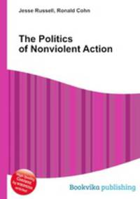 The Politics of Nonviolent Action