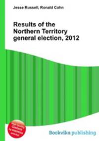 Results of the Northern Territory general election, 2012