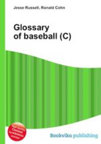 Glossary of baseball (C)