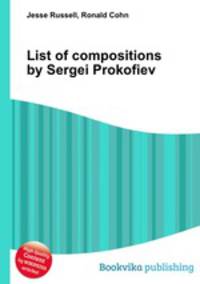 List of compositions by Sergei Prokofiev