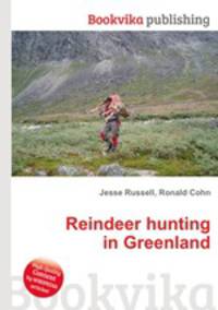 Reindeer hunting in Greenland