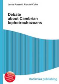 Debate about Cambrian lophotrochozoans