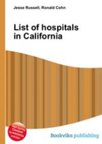 List of hospitals in California